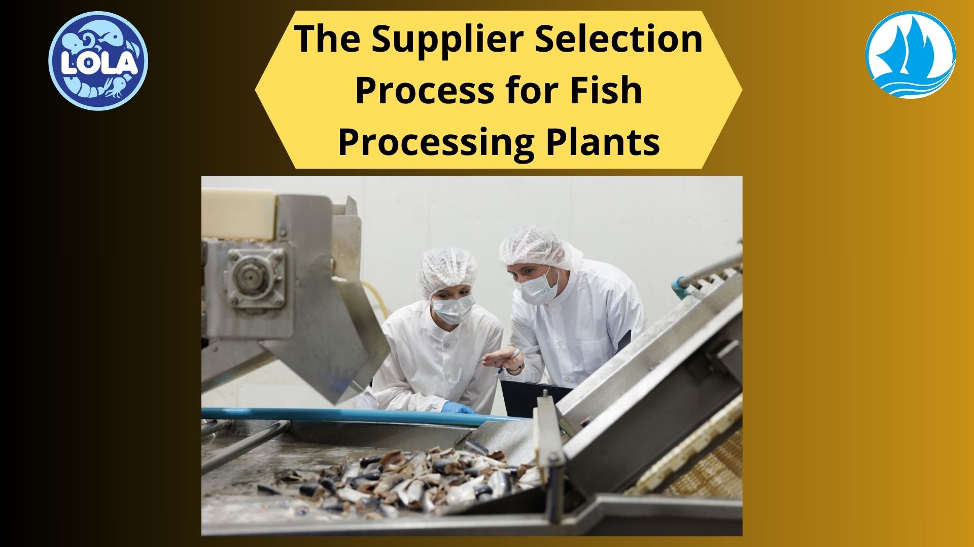  The Supplier Selection Process for Fish Processing Plants